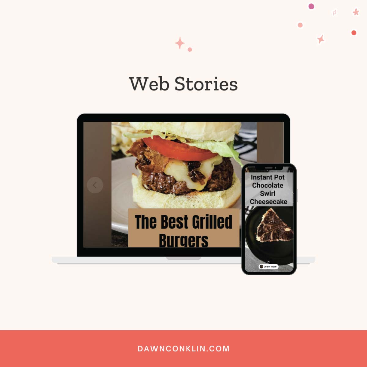 2 web stories shown - 1 on a phone for an Instant Pot chocolate swirl cheesecake and 1 on a computer screen for the best grilled burgers.