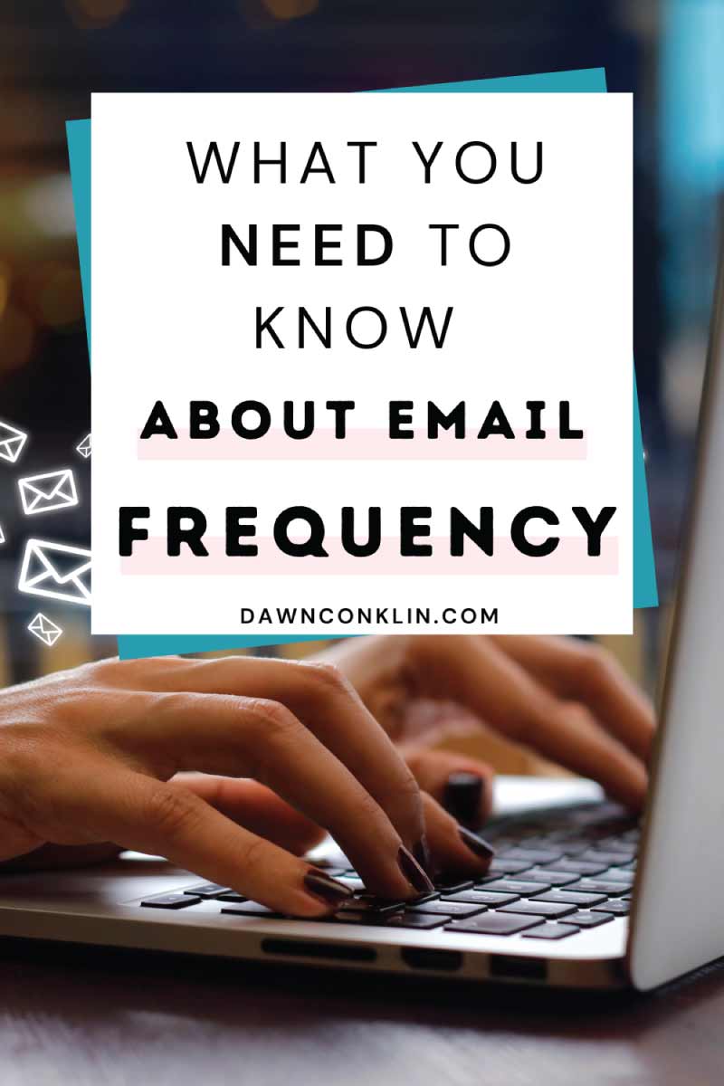 What you need to know about email frequency Pinterest graphic. A person typing on the keyboard of a laptop with envelopes flying around to portray emails.