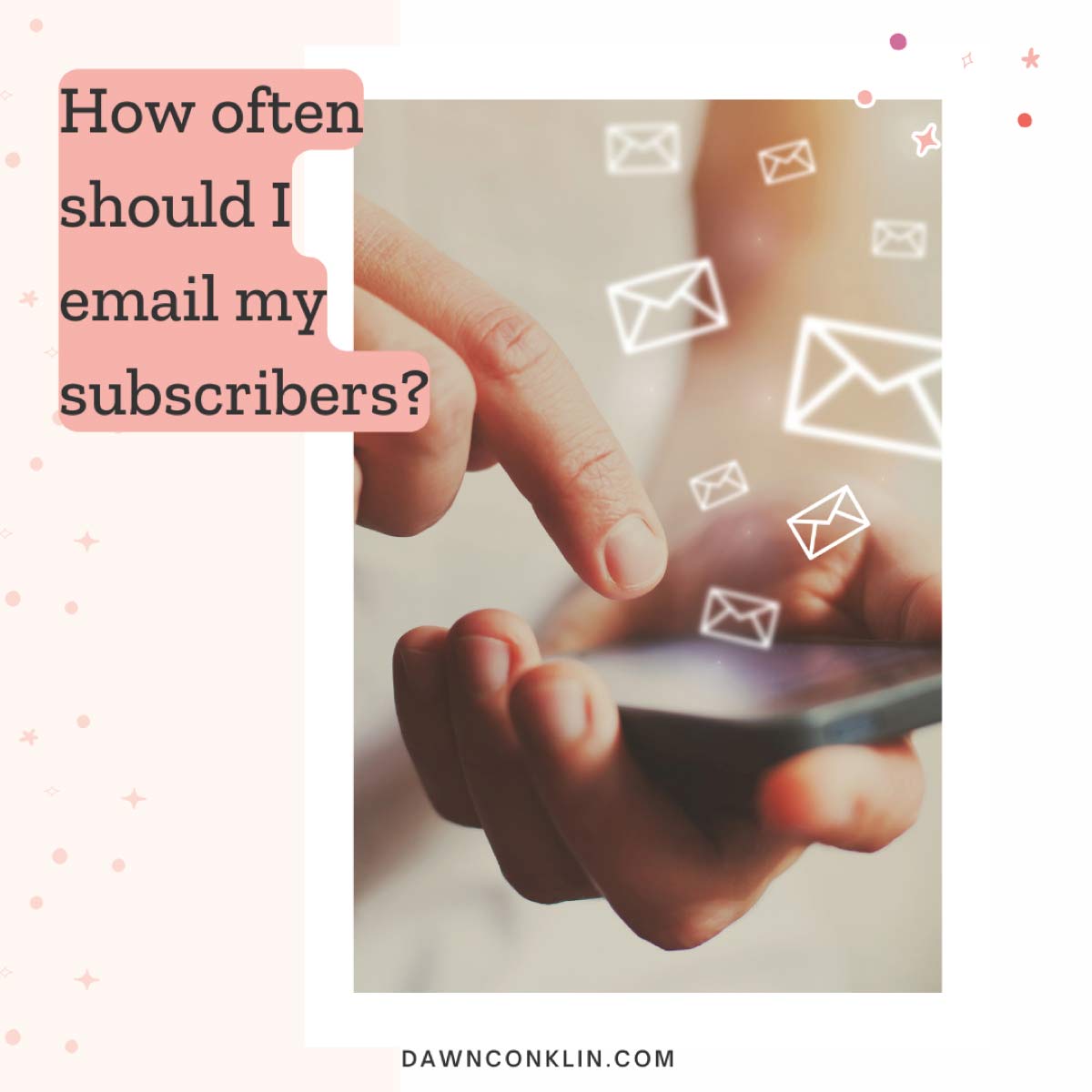 How often should I email my subscribers? A person checking emails on their cell phone.